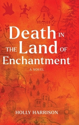 Death in the Land of Enchantment by Harrison, Holly