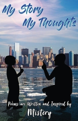 My Story My Thoughts by Williams, Charles L.
