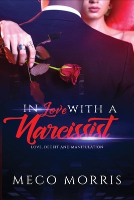 In Love With a Narcissist by Morris, Meco