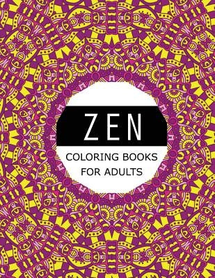 Zen Coloring Books For Adults: Mood Enhancing Mandalas (Mandala Coloring Books for Relaxation) by Mindfulness Publishing