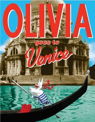 Olivia Goes to Venice by Falconer, Ian