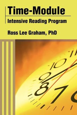 Time-Module Intensive Reading Program by Graham, Ross Lee