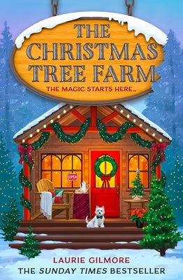 The Christmas Tree Farm by Gilmore, Laurie
