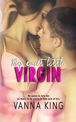 My Sweet Little Virgin by King, Vanna