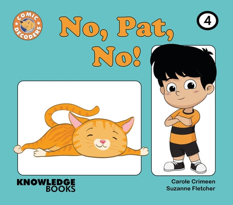 No, Pat, No!: Book 4 by Crimeen, Carole