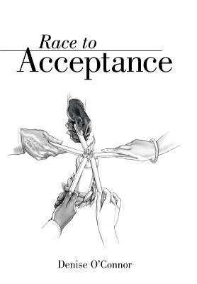 Race to Acceptance by O'Connor, Denise