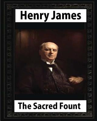 The Sacred Fount (1901), by Henry James NOVEL, (World's Classics) by James, Henry
