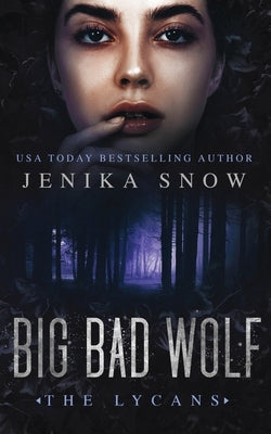 Big Bad Wolf (The Lycans, 1) by Snow, Jenika