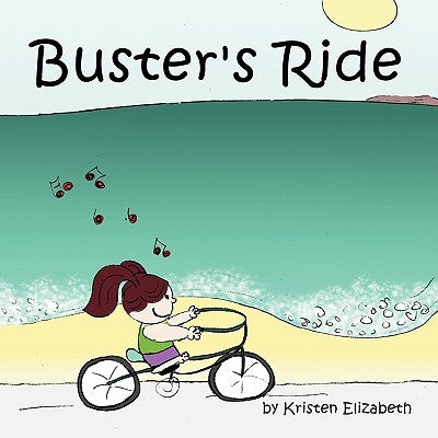 Buster's Ride by Elizabeth, Kristen