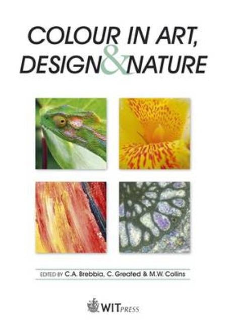 Colour in Art, Design & Nature by Brebbia, C. a. Ed