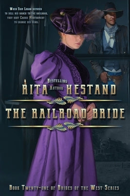 The Railroad Bride by Hestand, Rita