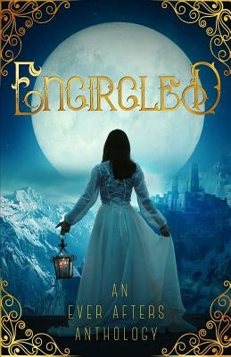 Encircled by Rainn, Tori V.
