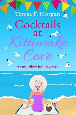 Cocktails at Kittiwake Cove: A fun, flirty holiday read by Morgan, Teresa F.