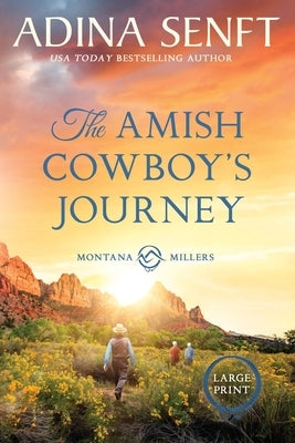 The Amish Cowboy's Journey (Large Print) by Senft, Adina