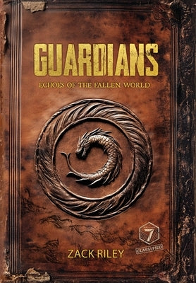 Guardians: Echoes of the Fallen World by Riley, Zack