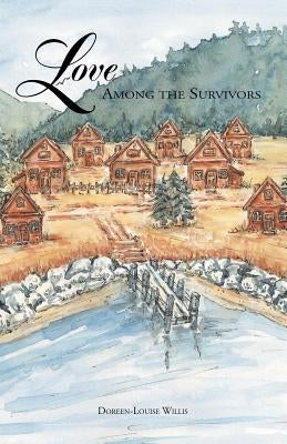 Love Among the Survivors by Willis, Doreen-Louise