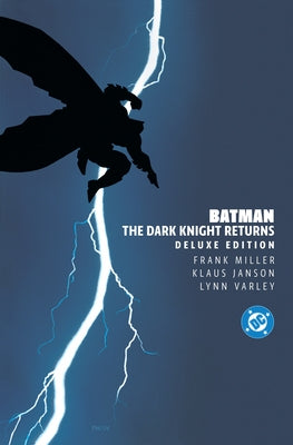 Batman: The Dark Knight Returns Deluxe Edition by Miller, Frank