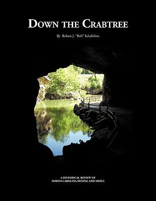 Down the Crabtree by Schabilion, Robert J. Bob