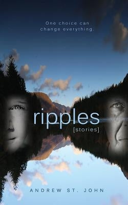 Ripples: [stories] by St John, Andrew