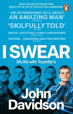 I Swear: My Life with Tourette's by Davidson, John