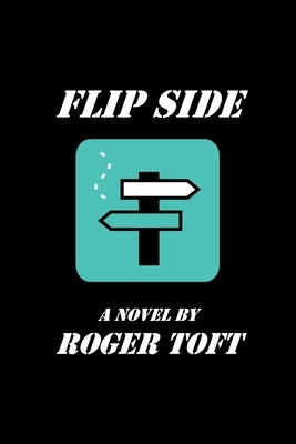 Flip Side by Toft, Roger