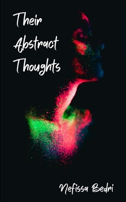 Their Abstract Thoughts by Bedri, Nefissa