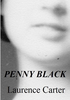 Penny Black by Carter, Laurence
