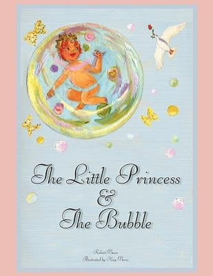 The Little Princess and the Bubble by Bean, Kathleen