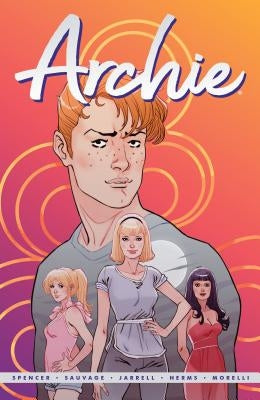 Archie by Nick Spencer Vol. 1 by Spencer, Nick