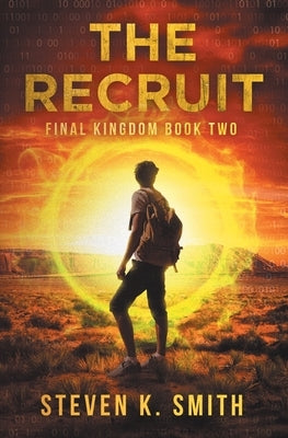 The Recruit by Smith, Steven K.