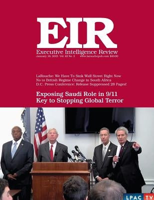 Executive Intelligence Review; Volume 42, Issue 3: Published January 16, 2015 by Larouche Jr, Lyndon H.
