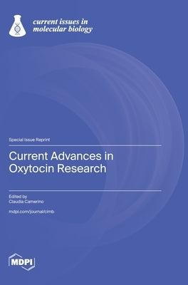 Current Advances in Oxytocin Research by Camerino, Claudia