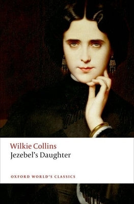 Jezebel's Daughter by Collins, Wilkie