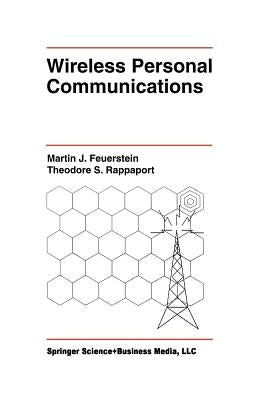 Wireless Personal Communications by Feuerstein, Martin J.
