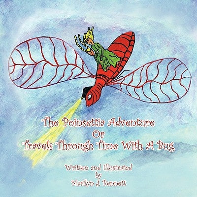 The Poinsettia Adventure by Bennett, Marilyn J.