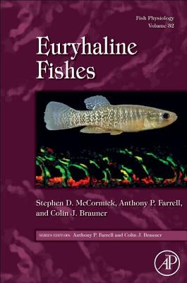 Fish Physiology: Euryhaline Fishes: Volume 32 by McCormick, Stephen D.