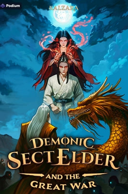 Demonic Sect Elder and the Great War: An Isekai Litrpg by Kalzara