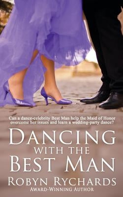 Dancing with the Best Man by Rychards, Robyn