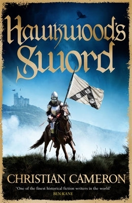 Hawkwood's Sword by Cameron, Christian