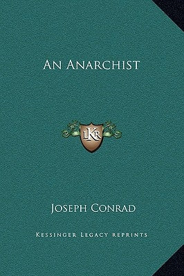 An Anarchist by Conrad, Joseph