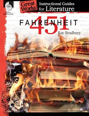 Fahrenheit 451: An Instructional Guide for Literature: An Instructional Guide for Literature by Buchanan, Shelly