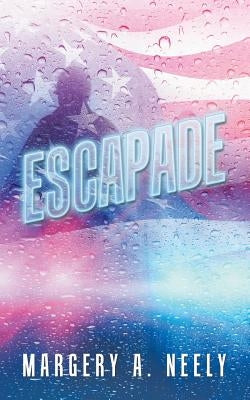 Escapade by Neely, Margery