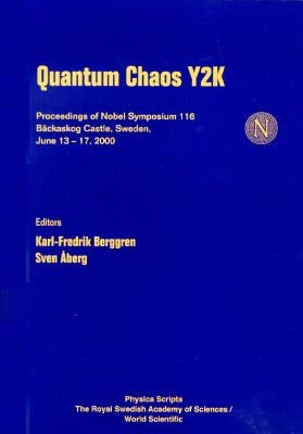 Quantum Chaos Y2K - Proceedings of Nobel Symposium 116 by Aberg, Sven