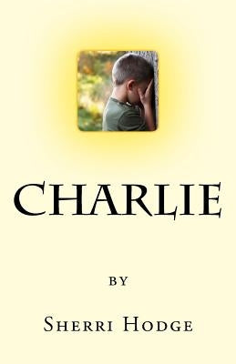 Charlie by Hodge, Sherri