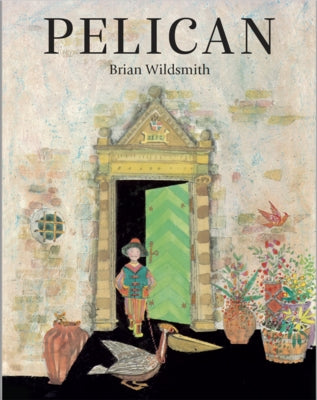 Pelican by Wildsmith, Brian