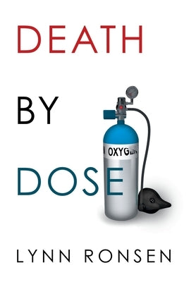 Death by Dose by Ronsen, Lynn