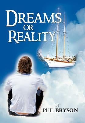 Dreams or Reality by Bryson, Phil