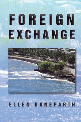 Foreign Exchange by Boneparth, Ellen