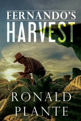Fernando's Harvest by Plante, Ronald