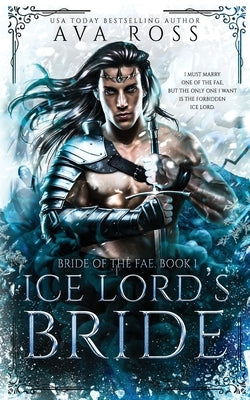Ice Lord's Bride: A Fantasy Romance by Ross, Ava